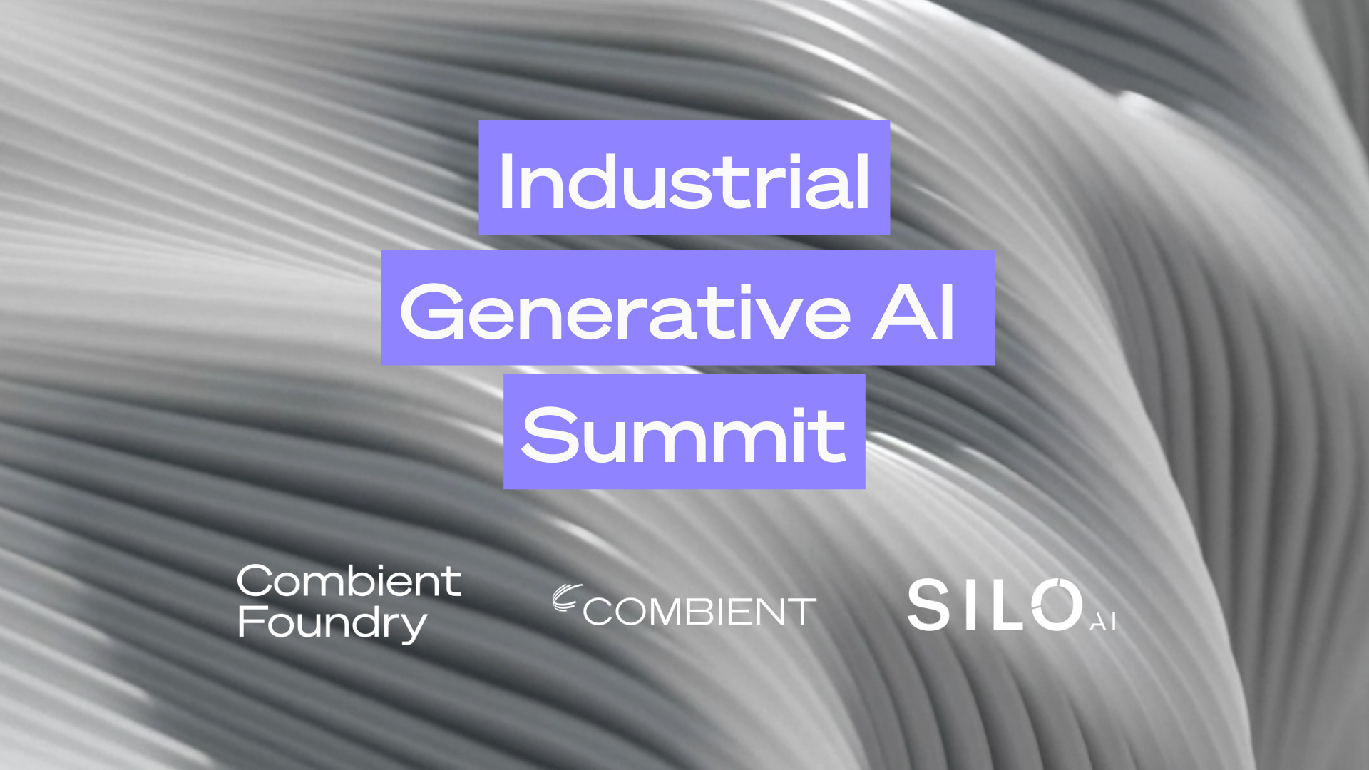 Industrial Generative AI Summit - Combient Foundry